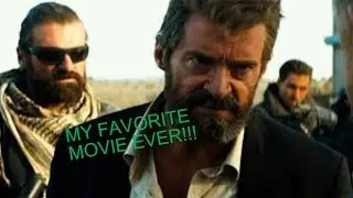 Logan Review. MY FAVORITE MOVIE EVER.