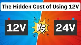 12V or 24V for RV's - In Which Case is 24V a Better Choice?