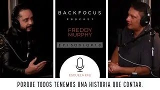 BACKFOCUS #18 - FREDDY MURPHY - Como crear una escuela de fotografía Exitosa .