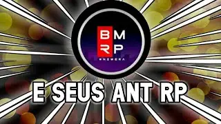 BMRP E SEUS KIDS ANT RP
