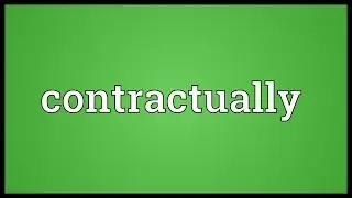 Contractually Meaning