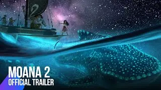 Moana 2 | Official Trailer
