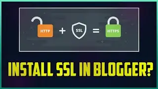 How To Install SSL In Blogger? (Custom Domain) | Http To Https In Blogger (Blogspot) Website