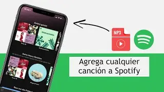 Como agregar canciones a Spotify | 2023