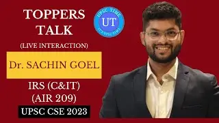 UPSC Topper Dr. Sachin Goel (IRS) (AIR 209) Live Interaction l Toppers Talk l UPSC TIME