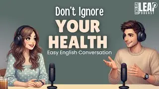 Talking About Health in English | Easy English Podcast for Conversation | Learn English Fast