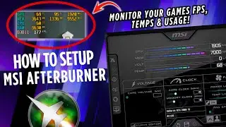 How to Setup MSI Afterburner to Show Gaming FPS And GPU Usage