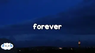 Wes Nelson - Forever (Lyrics)
