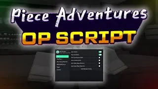 Piece adventure simulator script – (Autofarm, AutoAttack, AutoBoss raid)