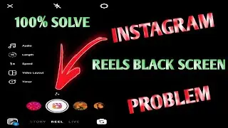Instagram Reels Black Screen Problem On Android // Fix Instagram Reels Black Screen Problem