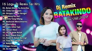 Arul Gurning - KOMPILASI DJ REMIX BATAKINDO TER HITS 2024 || FULL ALBUM