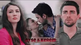 Ayse & Kerem - я тебя нашел