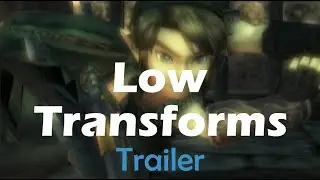 Low Transforms Trailer - Twilight Princess