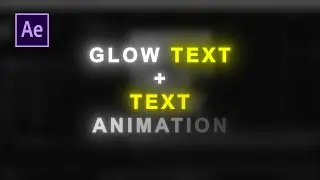 Smooth text animation and text glow tutorial for after effects