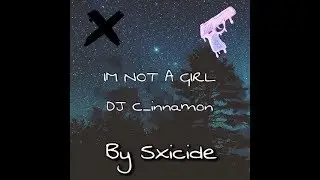 I'M NOT A GIRL !! [LOOK_AT_ME PARODY]