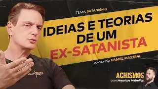 EX-SATANISTA REVELA COMO FUNCIONA UMA SEITA SATÂNICA FT. DANIEL MASTRAL | 