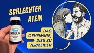 Dentolan, Dentolan Erfahrungen, Dentolan gegen Mundgeruch, Funktioniert Dentolan wirklich?