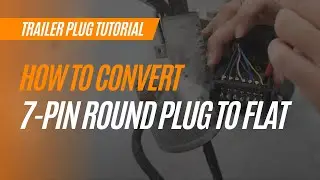 How To Convert A 7 Pin Round Trailer Plug to 7 Pin Flat Trailer Plug