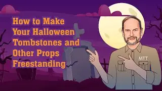 How to Make Your Halloween Tombstones and Other Props Freestanding