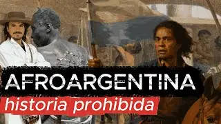 Afro-Argentine: The Forbidden History