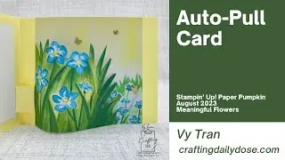 Paper Pumpkin August 2023 Alternative | Auto-Pull Card | Meaningful Flowers