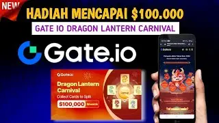 HADIAH $100.000 DARI EVENT DRAGON LANTERN CARNIVAL DI GATE.IO - GASKEN, WAKTU TERBATAS