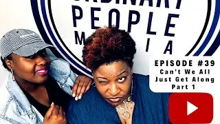 Official RTPB Episode #39 Can't We All Just Get Along Part I