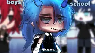 `boys school` gacha meme