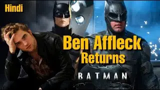 Ben Affleck returns and replace Robert Pattinson in The Batman after Justice League Snyder Cut?