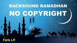 BACKSOUND RAMADHAN NO COPYRIGHT