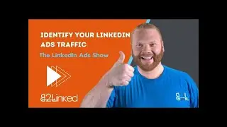 Identify Your LinkedIn Ads Traffic