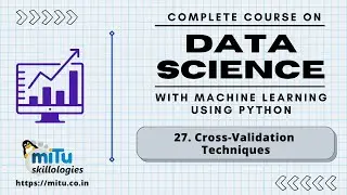 Data Science and Artificial Intelligence Session:27 Cross Validation Methods