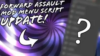FORWARD ASSAULT MOD MENU SCRIPT UPDATE! [MEDIAFIRE DOWNLOAD]