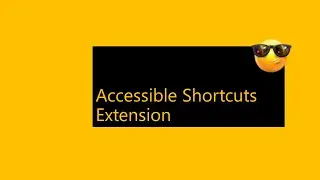 Accessible Shortcuts extension to Focus on Elements and Navigate the Web Conveniently