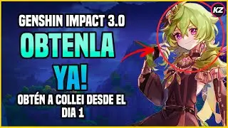 OBTÉN A COLLEI DESDE EL DÍA 1!! Como obtener a Collei GRATIS en Genshin Impact 3.0 Sumeru
