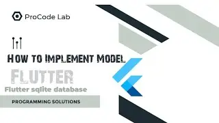 Lecture # 24 : How to Implement SQLite Model in Flutter || SQLITE Tutorials