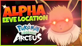 HOW TO GET Alpha Eevee EARLY |  Pokemon Legends Arceus Location | Livestream