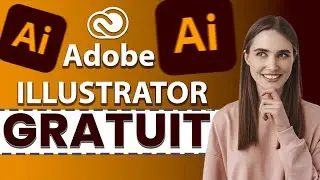 Avoir Adobe Illustrator Gratuit ( 2024 )