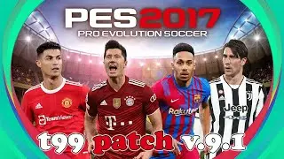 t99 Patch PES 2017 v.9.1