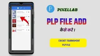 Pixellab me plp file add kaise kare || how to add plp file in pixellab app 2022 PLP FILE ADD cricket