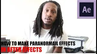How to Make Easy PARANORMAL ACTIVITY EFFECTS!! | Adobe After Effects