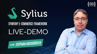 Sylius - the Symfony E-Commerce Framework - Livestream with Stephan Hochdörfer