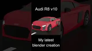 My latest blender creation Audi R8 v10