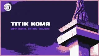 Manerole - Titik Koma (Official Lyric Video)