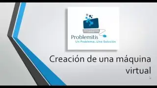 Crear máquina virtual con VirtualBox paso a paso