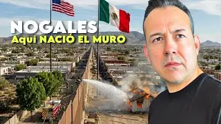 Nogales: the only city that the wall did NOT manage to divide