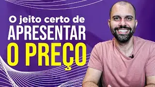 Como APRESENTAR O PREÇO do seu serviço do jeito CERTO