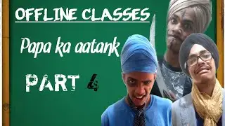 ONLINE CLASSES TO OFFLINE CLASSES | PART 4 | FULL FUNNY VIDEO
