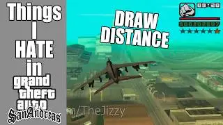 Things I Hate About GTA San Andreas