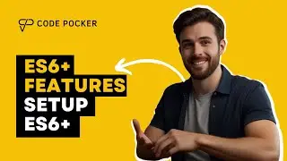 Setup ES6+ in old Projects/Browsers | ES6+ Setup for Beginners | ES6 Setup